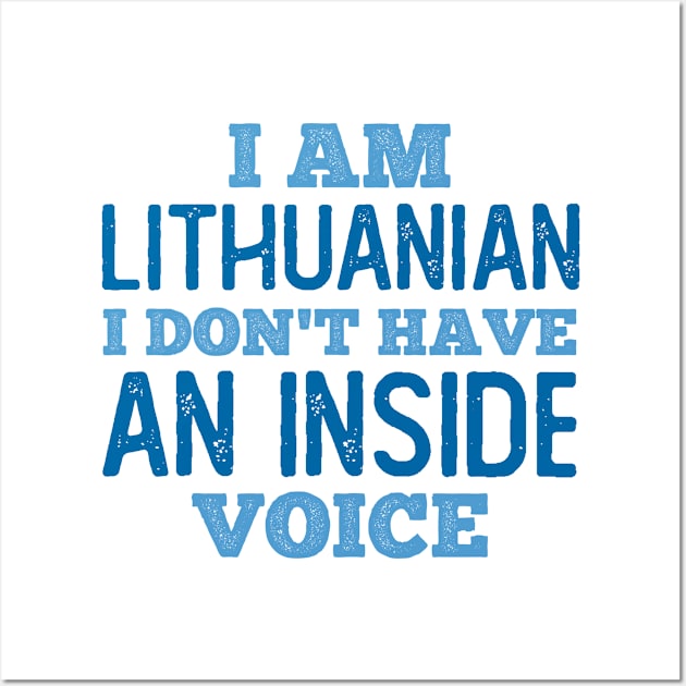 Lithuanian We do not have an Inside Voice Wall Art by neodhlamini